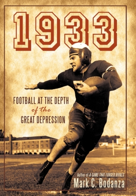 1933 : Football at the Depth of the Great Depression, Hardback Book