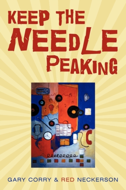 Keep the Needle Peaking, Paperback / softback Book
