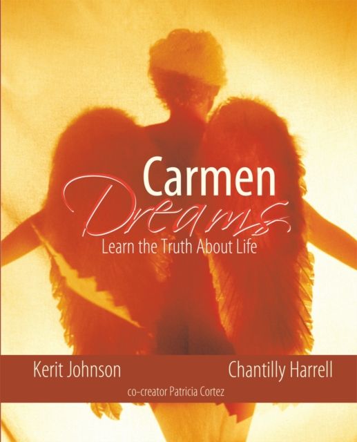 Carmen Dreams : Learn the Truth About Life, EPUB eBook