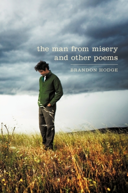 The Man from Misery and Other Poems, Hardback Book