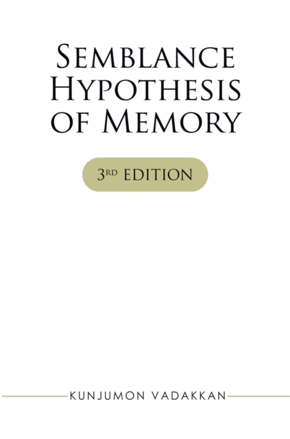 Semblance Hypothesis of Memory : 3Rd Edition, EPUB eBook