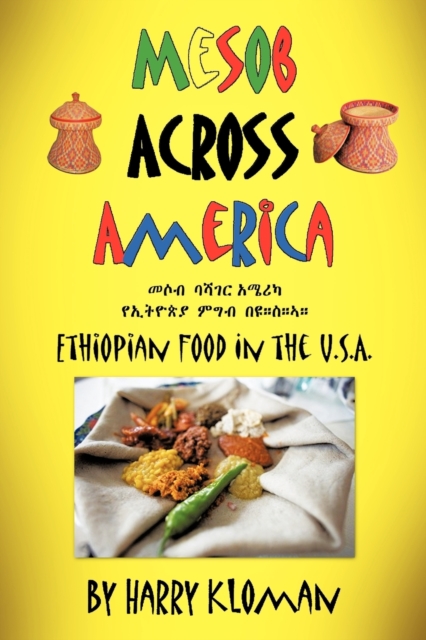 Mesob Across America : Ethiopian Food in the U.S.A., Paperback / softback Book