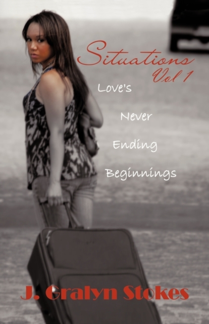 Situations Vol 1. Love's Never Ending Beginnings, Paperback / softback Book