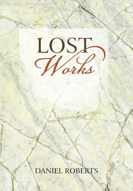 Lost Works, Hardback Book