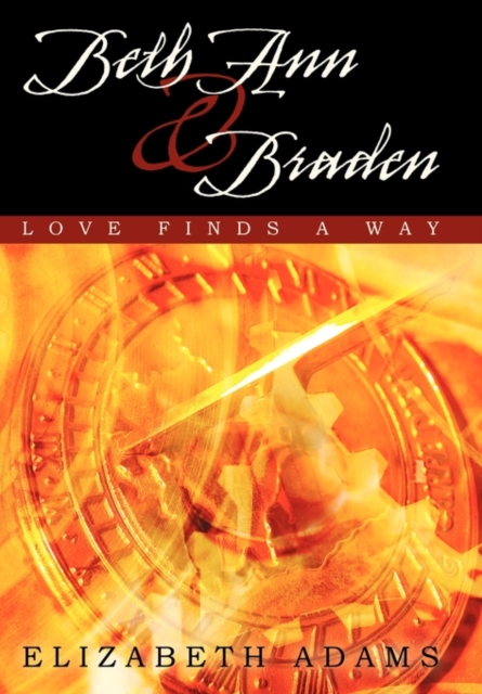 Beth Ann and Braden : Love Finds a Way, Paperback / softback Book