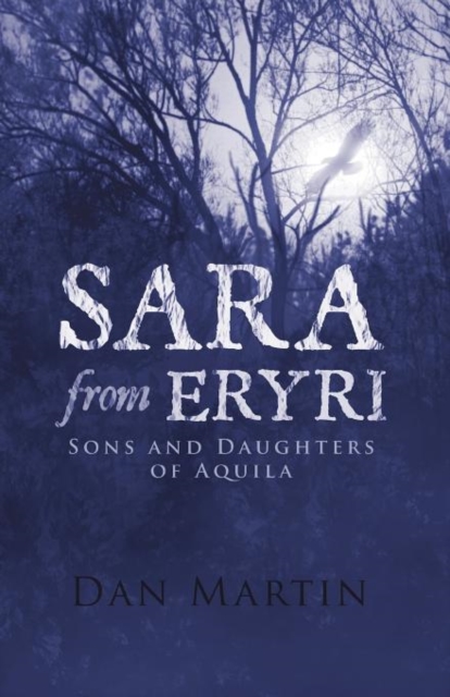 Sara from Eryri : Sons and Daughters of Aquila, Paperback / softback Book