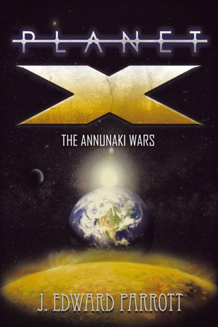 Planet X : The Annunaki Wars, EPUB eBook