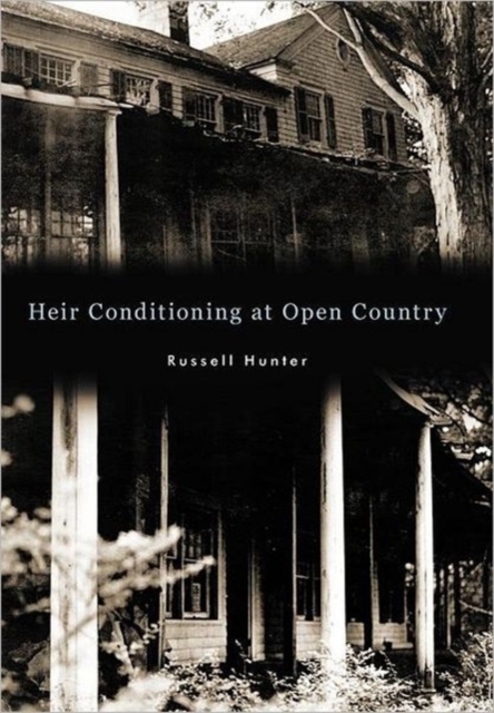 Heir Conditioning at Open Country, Hardback Book