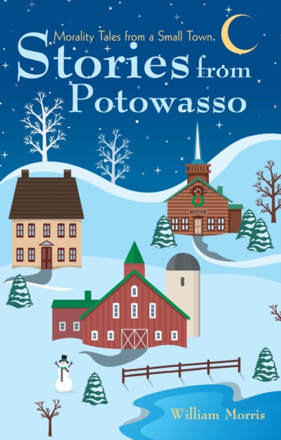 Stories from Potowasso : Morality Tales from a Small Town, EPUB eBook