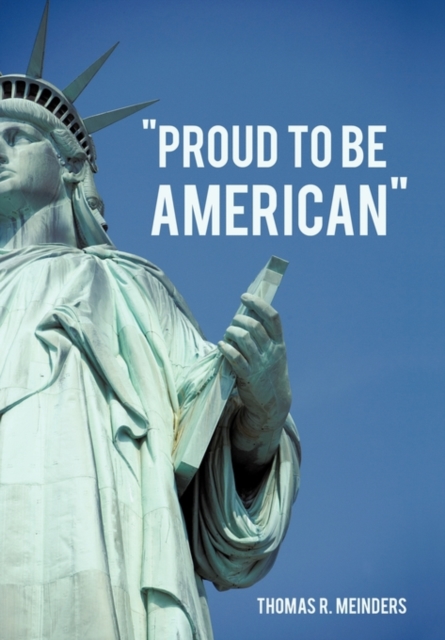 "Proud To Be American", Hardback Book
