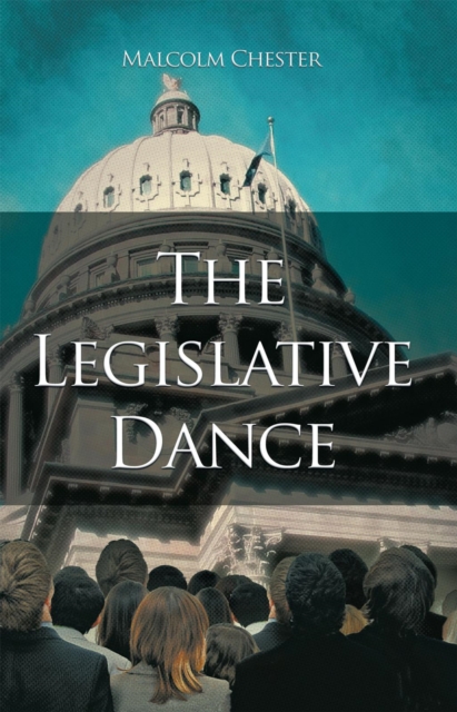 The Legislative Dance, EPUB eBook