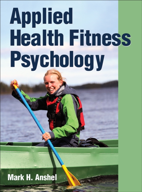 Applied Health Fitness Psychology, Hardback Book