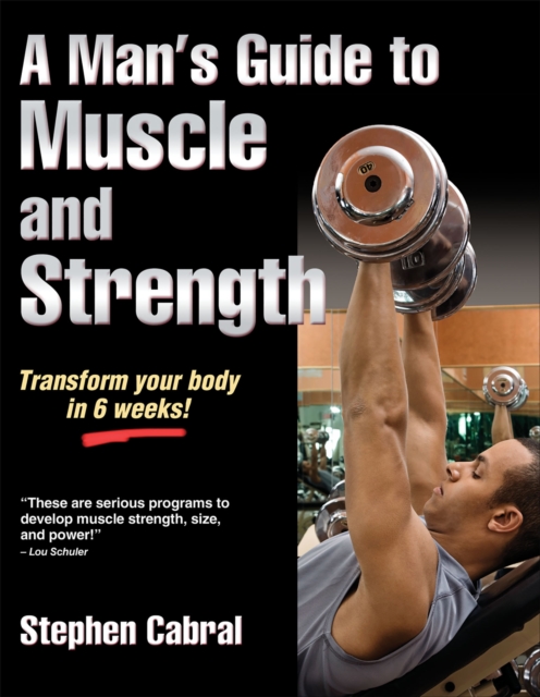 A Man's Guide to Muscle and Strength, Paperback / softback Book