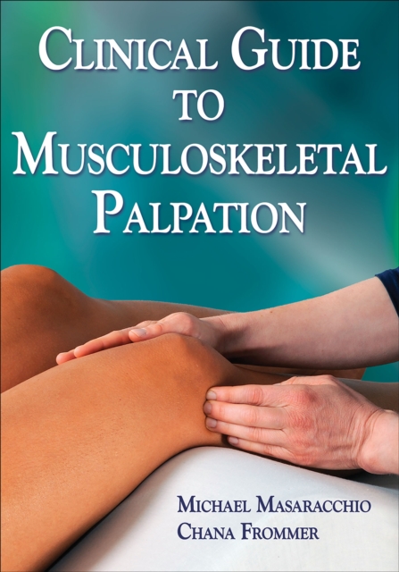 Clinical Guide to Musculoskeletal Palpation, Paperback / softback Book