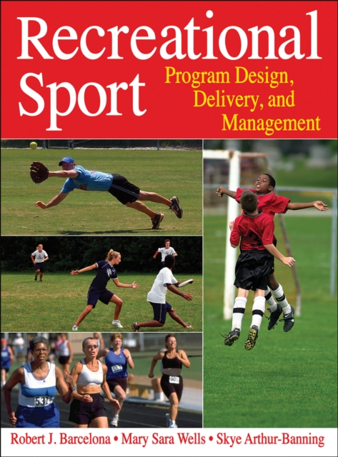 Recreational Sport : Program Design, Delivery, and Management, Hardback Book