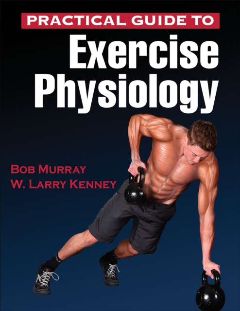 Practical Guide to Exercise Physiology, Paperback / softback Book