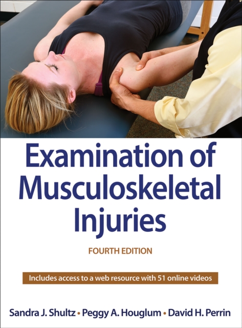 Examination of Musculoskeletal Injuries, Hardback Book