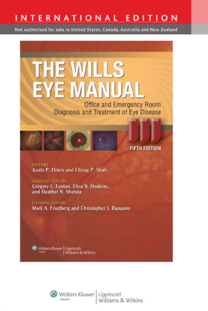 The Wills Eye Manual : Office and Emergency Room Diagnosis and Treatment of Eye Disease, Paperback Book
