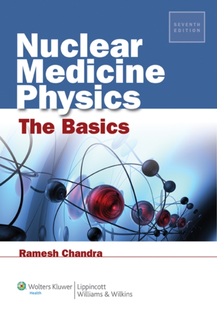 Nuclear Medicine Physics: The Basics, Paperback Book