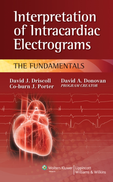 Interpretation of Intracardiac Electrograms: The Fundamentals, Miscellaneous print Book
