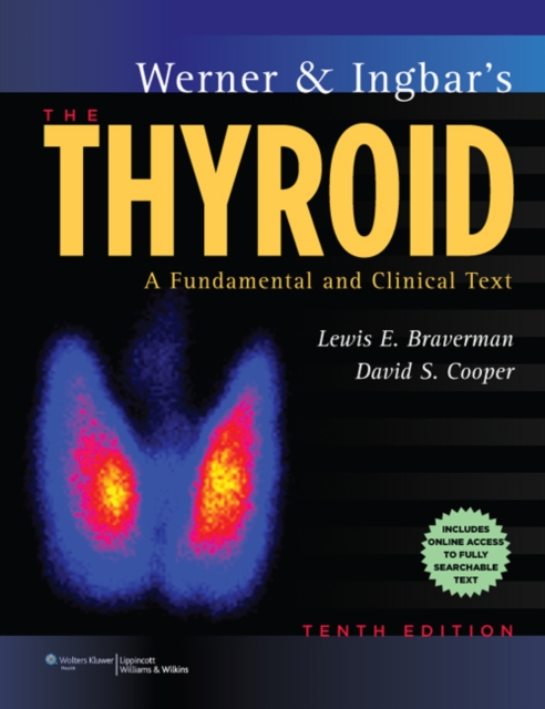 Werner & Ingbar's The Thyroid : A Fundamental and Clinical Text, Hardback Book