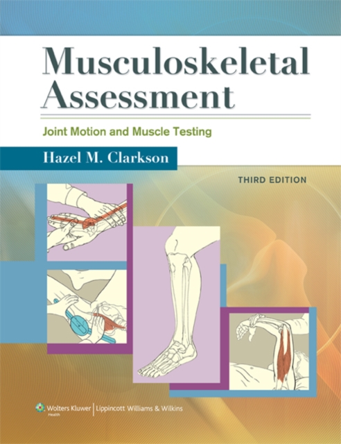 Musculoskeletal Assessment : Joint Motion and Muscle Testing, Spiral bound Book