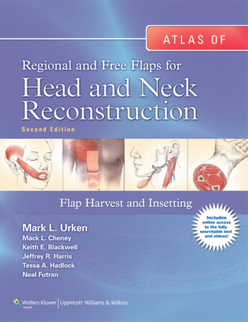 Atlas of Regional and Free Flaps for Head and Neck Reconstruction : Flap Harvest and Insetting, EPUB eBook