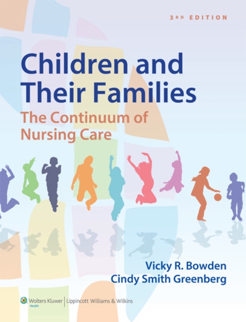 Children and Their Families : The Continuum of Nursing Care, Hardback Book