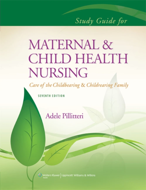 Study Guide to Accompany Maternal and Child Health Nursing, Paperback Book