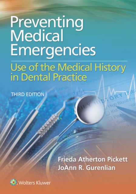 Preventing Medical Emergencies: Use of the Medical History in Dental Practice, Paperback / softback Book