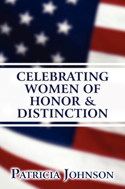 Celebrating Women of Honor & Distinction, Paperback / softback Book