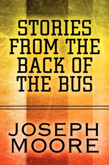 Stories from the Back of the Bus, Paperback / softback Book