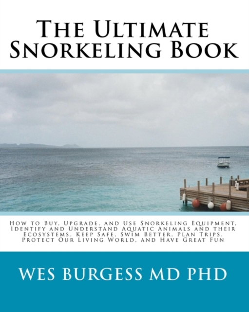 The Ultimate Snorkeling Book, Paperback / softback Book