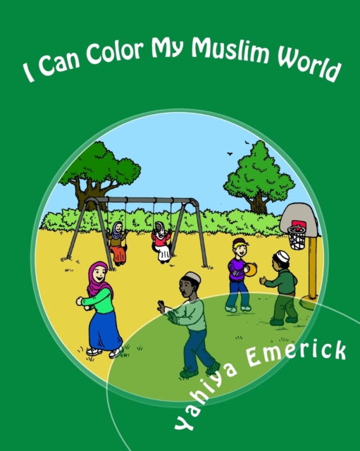 I Can Color My Muslim World, Paperback Book