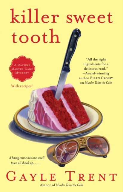 Killer Sweet Tooth : A Daphne Martin Cake Mystery, EPUB eBook