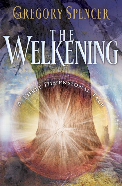 The Welkening : A Three Dimensional Tale, EPUB eBook