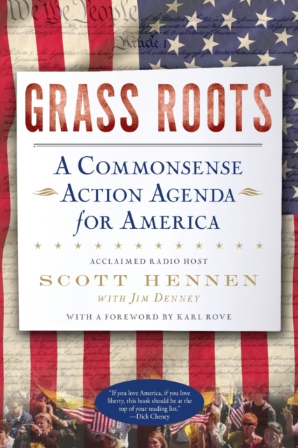 Grass Roots : A Commonsense Action Agenda for America, Paperback / softback Book