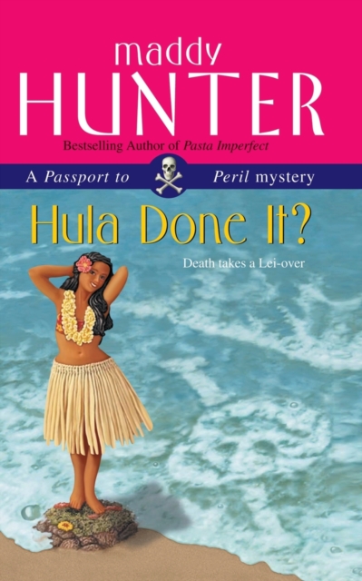 Hula Done It? : A Passport to Peril Mystery, Paperback / softback Book