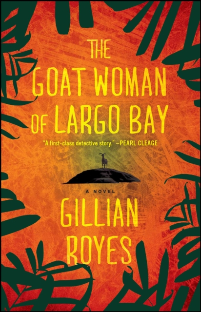 The Goat Woman of Largo Bay : A Novel, EPUB eBook