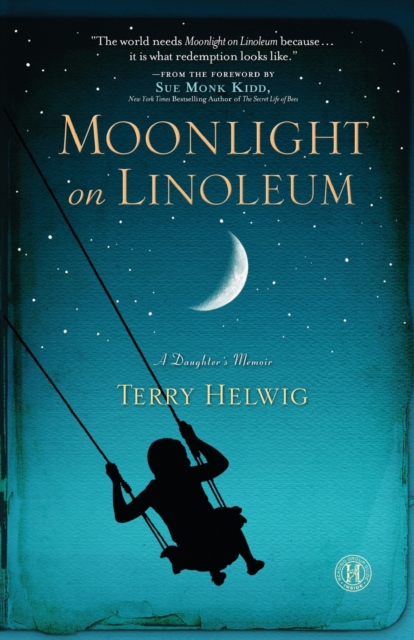 Moonlight on Linoleum : A Daughter's Memoir, Paperback / softback Book