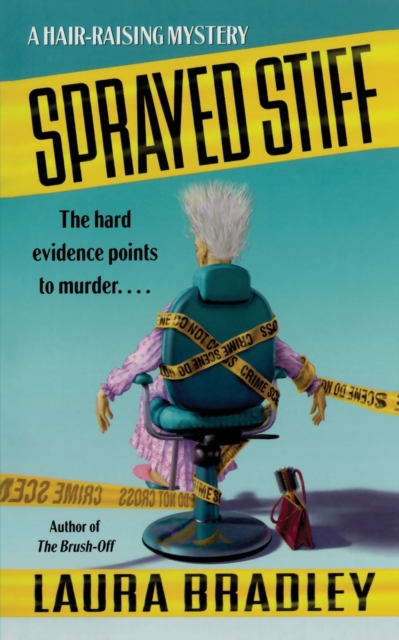 Sprayed Stiff : A Hair-raising Mystery, Paperback / softback Book