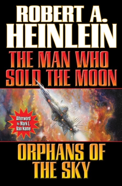 Man Who Sold The Moon/ Orphans Of The Sky, Paperback / softback Book