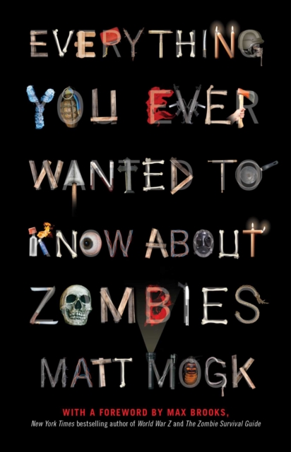 Everything You Ever Wanted to Know About Zombies, EPUB eBook