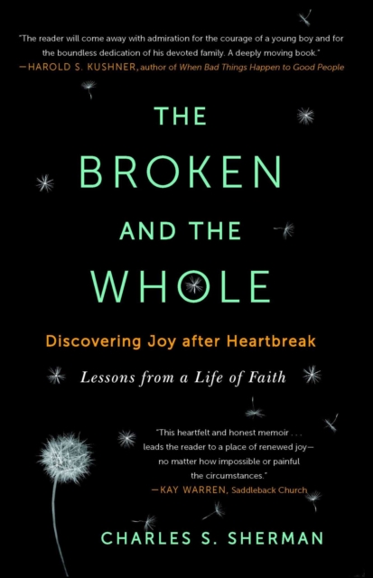 The Broken and the Whole : Discovering Joy after Heartbreak, EPUB eBook