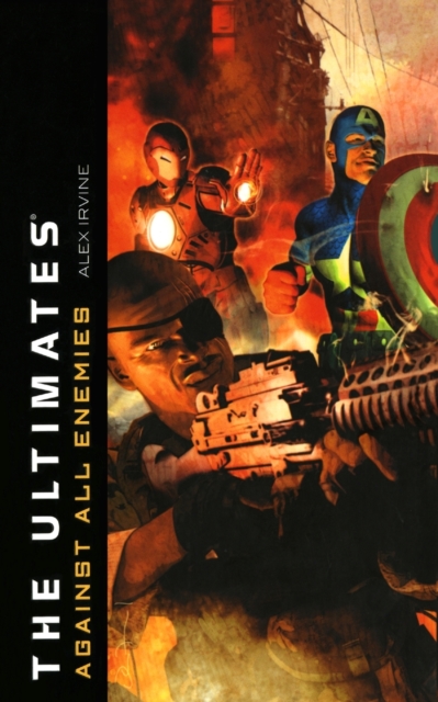 The Ultimates: Against All Enemies, Paperback / softback Book