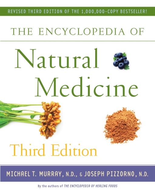 The Encyclopedia of Natural Medicine Third Edition, Paperback / softback Book