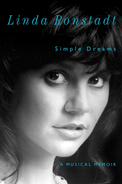 Simple Dreams : A Musical Memoir, Hardback Book