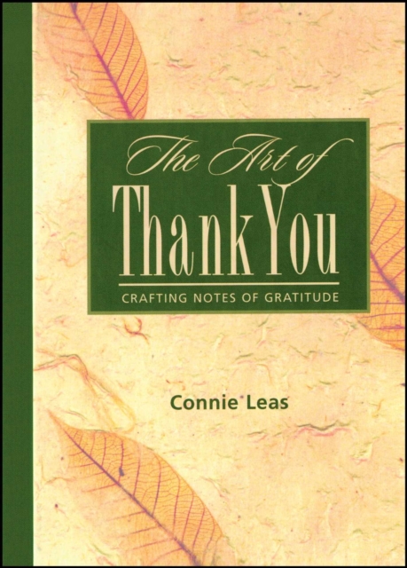 The Art of Thank You : Crafting Notes of Gratitude, EPUB eBook