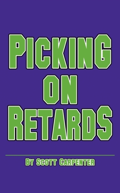 Picking on Retards, Paperback / softback Book