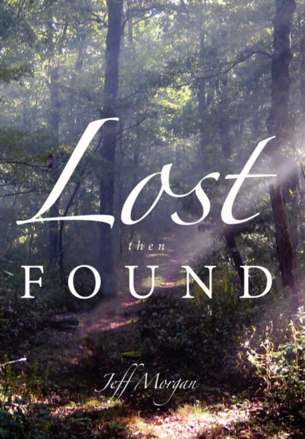 Lost Then Found, Paperback / softback Book